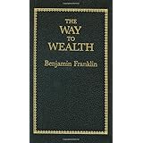 The Way to Wealth (Books of American Wisdom)