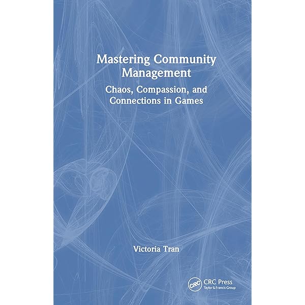 Mastering Community Management: Tran, Victoria: 9781032540429