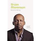 I Know This to be True: Bryan Stevenson: On Equality, Justice, and Compassion