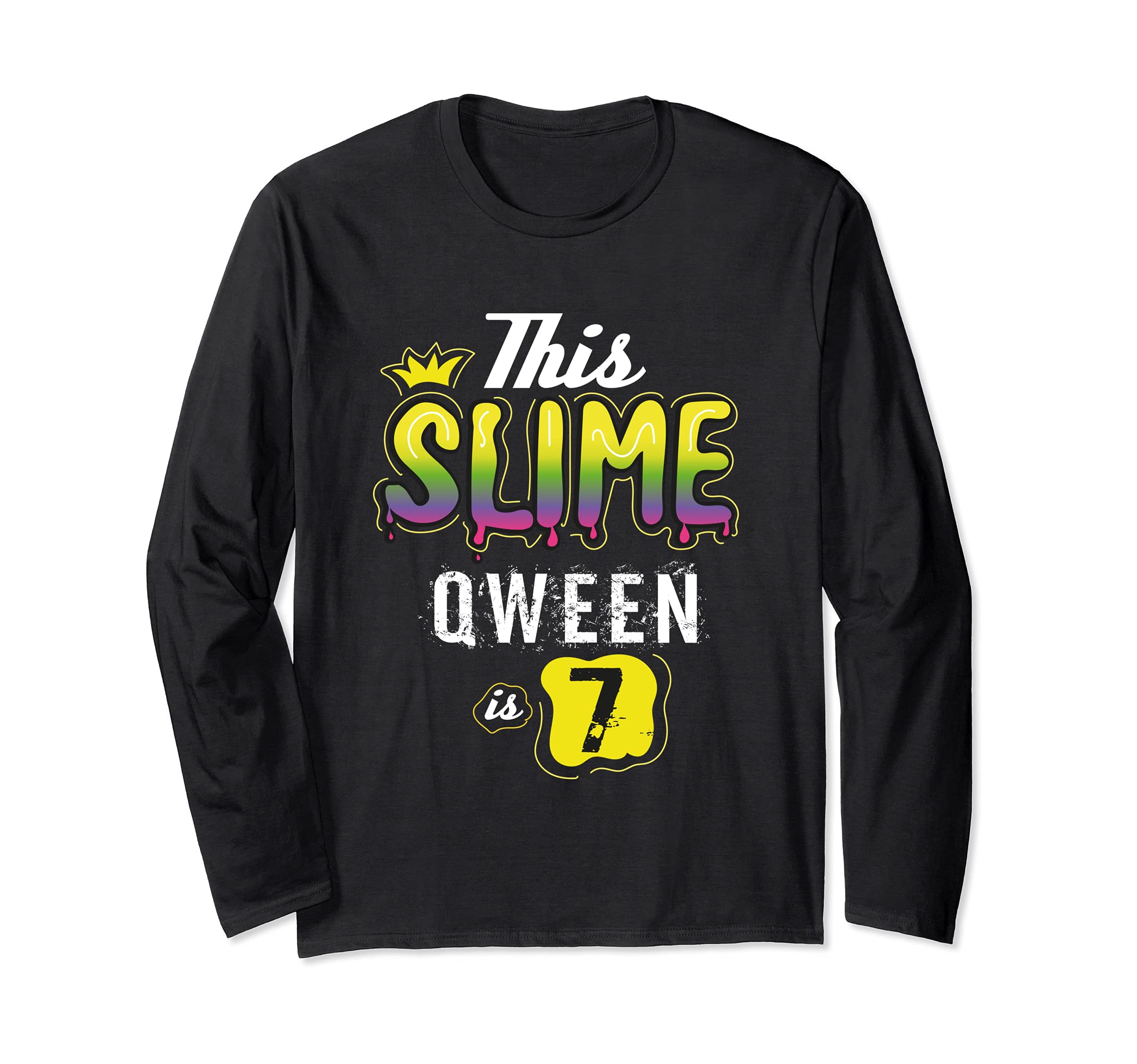 7 Slime Queen For Girls Gift Long Sleeve T-Shirt
