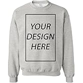 Add Your Own Text Design Custom Personalized Crewneck Sweatshirt
