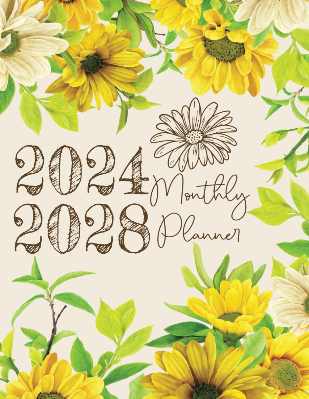 2024-2028: Monthly Planner Five Years Agenda & Organizer 5 Year from January 2024 to December 2028 | Sunflower Cover | A4.