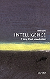 Intelligence: A Very Short Introduction (Very Short Introductions)