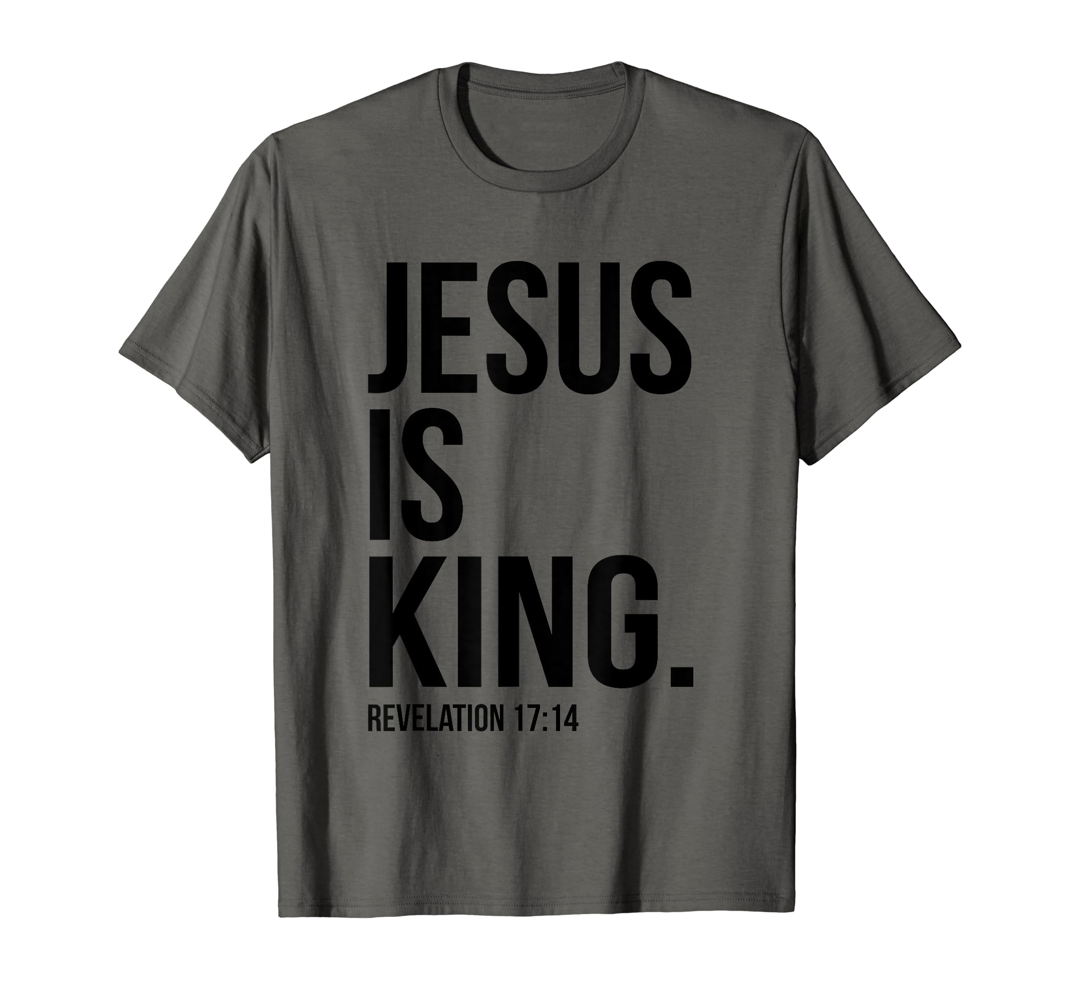 Jesus is King Revelation 17 14 Bible Verse Christ T-Shirt