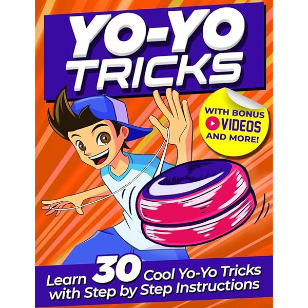 Yo-Yo Tricks: Learn to Yoyo Like A Pro: 125 Tips, Tricks and Moves