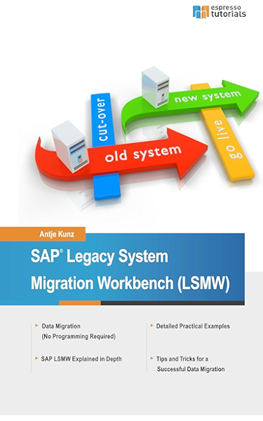 Sap Legacy System Migration Workbench Lsmw Kunz Antje Ebook Amazon Com