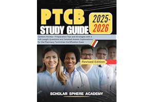 PTCB STUDY GUIDE 2025-2026: Content Review + Preparation Tips and Strategies with 5 Full-Length Questions and Detailed Answer