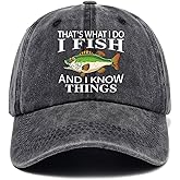 That's What I Do I Fish and I Know Things, Funny Baseball Cap, Funny Hats, Gifts for Fishing Lover, Adjustable Cotton Baseball Cap for Men Women Black