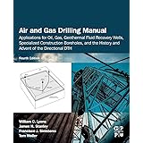 Air and Gas Drilling Field Guide: Applications for Oil and Gas Recovery
