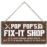 Pop Pop's Fix-It Shop If It Ain't Broke, Don't Fix It. But If It Is Broke, Take It To Pop Pop! Decor Sign, Hanging Printed Wooden Plaque Decor, Rustic Home Decor Sign, Gift for Grandpa 12x6in
