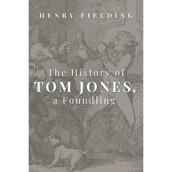 The History of Tom Jones, a Foundling (Penguin Classics): Fielding
