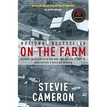 Amazon.com: On the Farm: Robert William Pickton and the Tragic ...