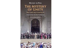 The Mystery of Unity: Writings on Ecumenism (Ecclesia)