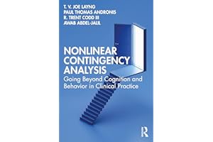 Nonlinear Contingency Analysis: Going Beyond Cognition and Behavior in Clinical Practice