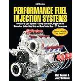 Performance Fuel Injection Systems HP1557: How to Design, Build, Modify, and Tune EFI and ECU Systems.Covers Components, Se n