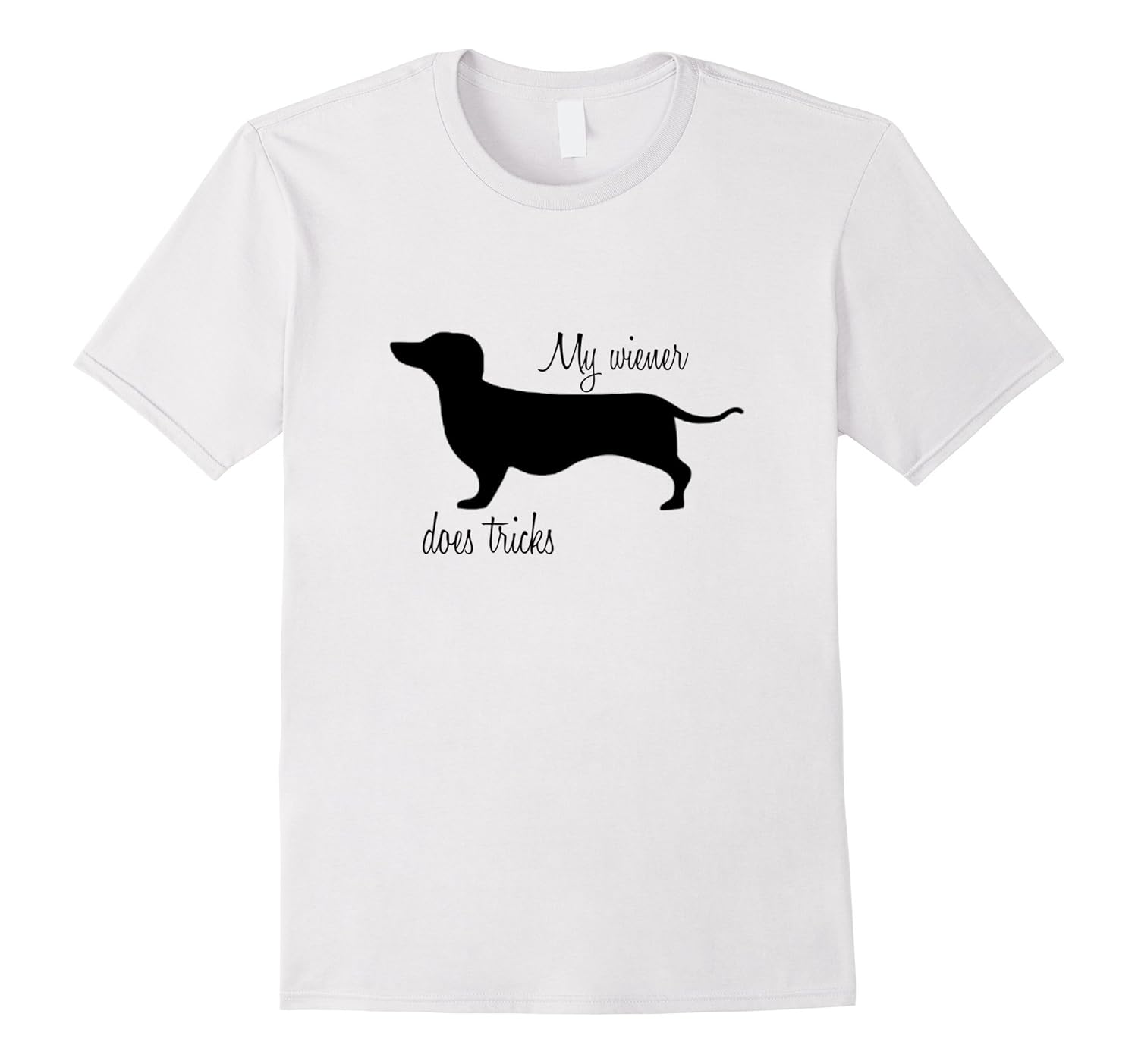 Mens My Wiener Does Tricks Funny Dachshund Dog TShirtCD Canditee