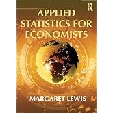 Applied Statistics for Economists