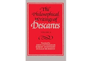 The Philosophical Writings of Descartes