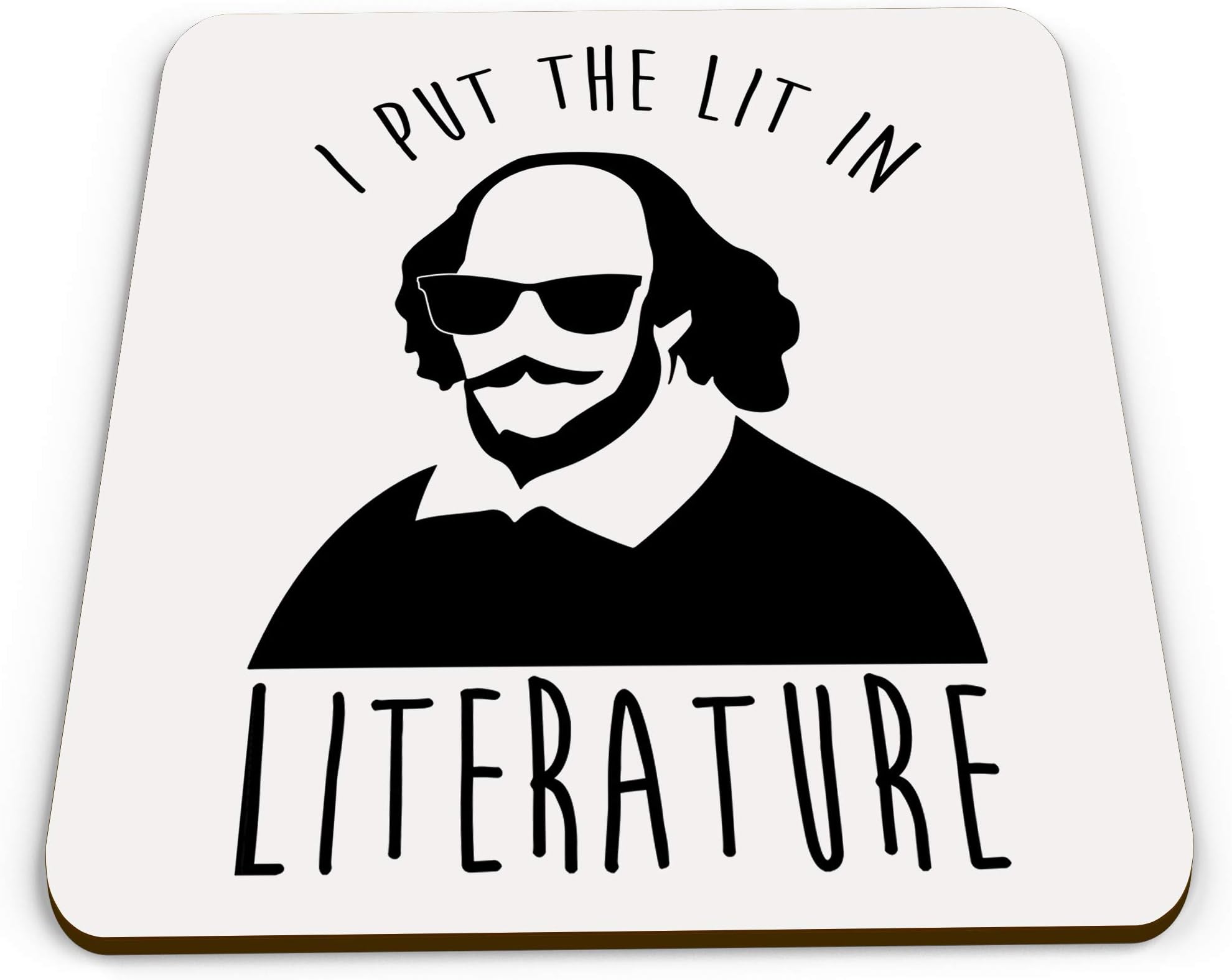 I Put The Lit in Literature Funny Novelty Gift Glossy Mug Coaster