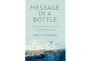 Message in a Bottle: Ocean Dispatches from a Seabird Biologist