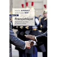 Françafrique: Opérations secrètes et affaires d’État (Texto) (French Edition) book cover Françafrique: Opérations secrètes et affaires d’État (Texto) (French Edition) book cover