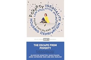The Escape from Poverty: Breaking the Vicious Cycles Perpetuating Disadvantage