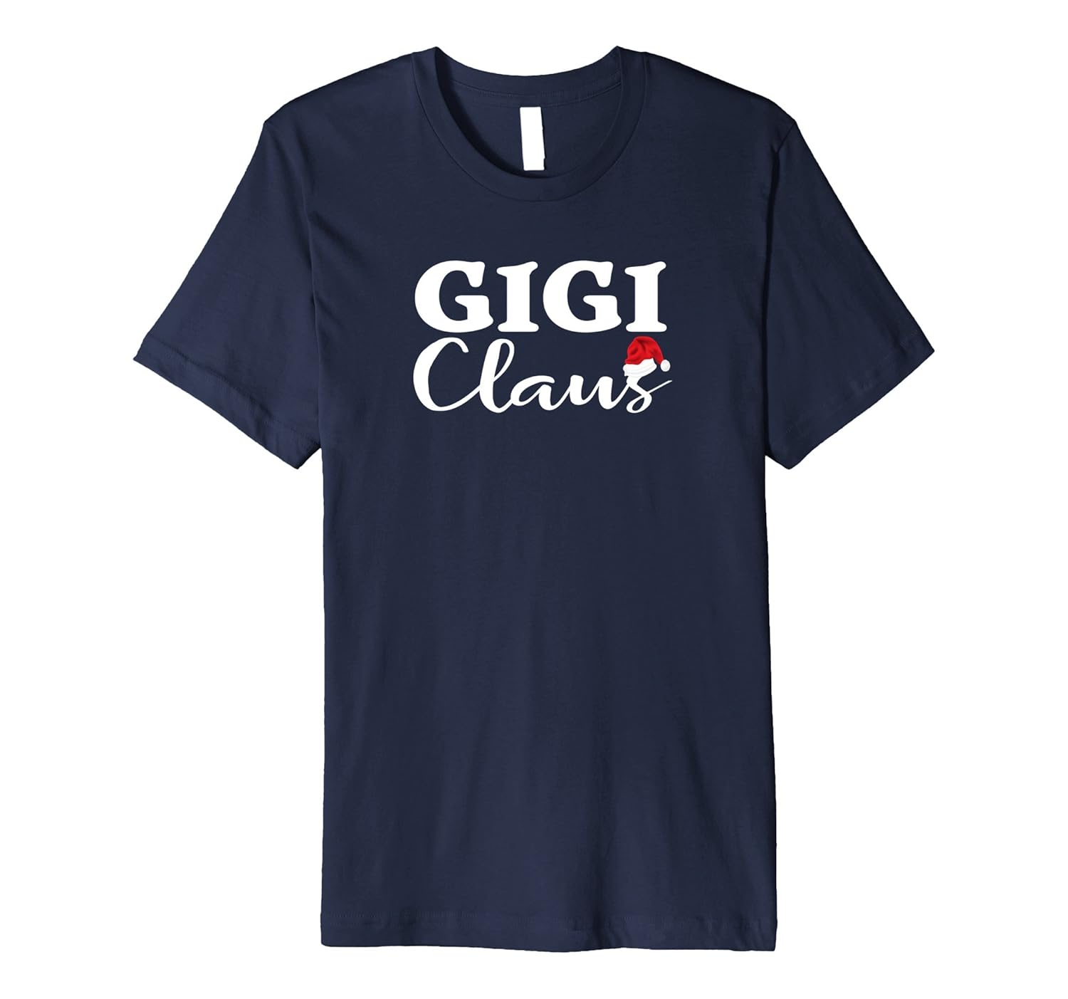 Gigi Claus Tshirt Funny Gigi Christmas Gift Idea Ugly Party-ANZ