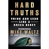 Hard Truths: Think and Lead Like a Green Beret