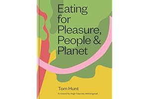 Eating for Pleasure, People & Planet