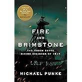 Fire and Brimstone: The North Butte Mining Disaster of 1917