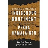 Indigenous Continent: The Epic Contest for North America
