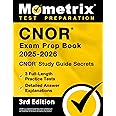 CNOR Exam Prep Book 2025-2026 - CNOR Study Guide Secrets, 3 Full-Length Practice Tests, Detailed Answer Explanations: [3rd Edition]