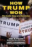 How Trump Won: The Inside Story of a Revolution
