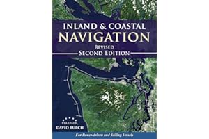 Inland and Coastal Navigation: For Power-driven and Sailing Vessels, 2nd Edition