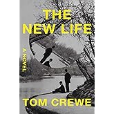 The New Life: A Novel