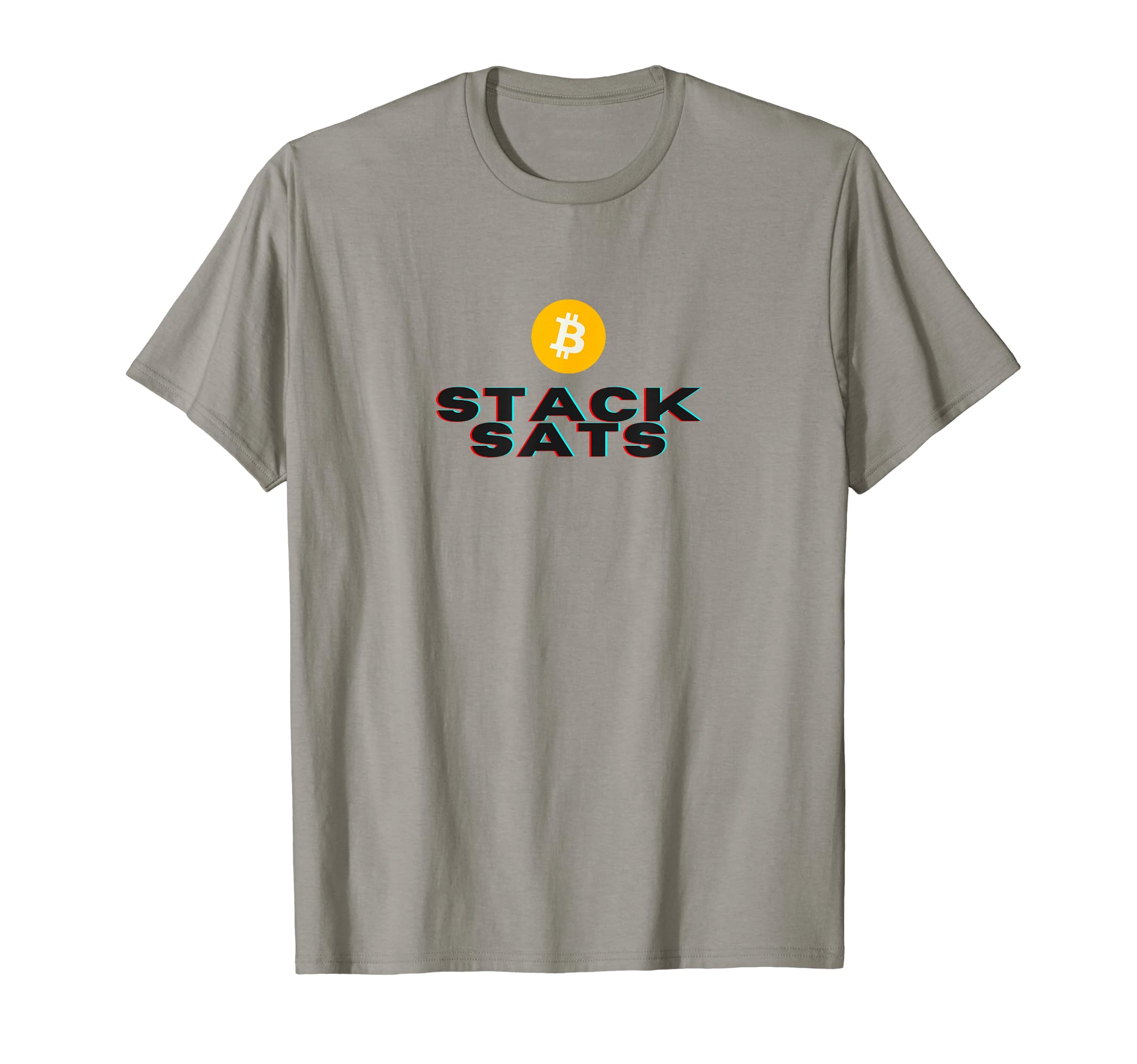 Bitcoiners Stack Sats (Satoshis) DCA And Hold Your Bitcoin T-Shirt