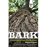 Bark: A Field Guide to Trees of the Northeast