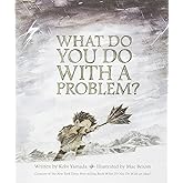 What Do You Do With a Problem? — New York Times best seller