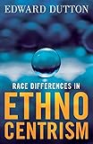 Race Differences in Ethnocentrism