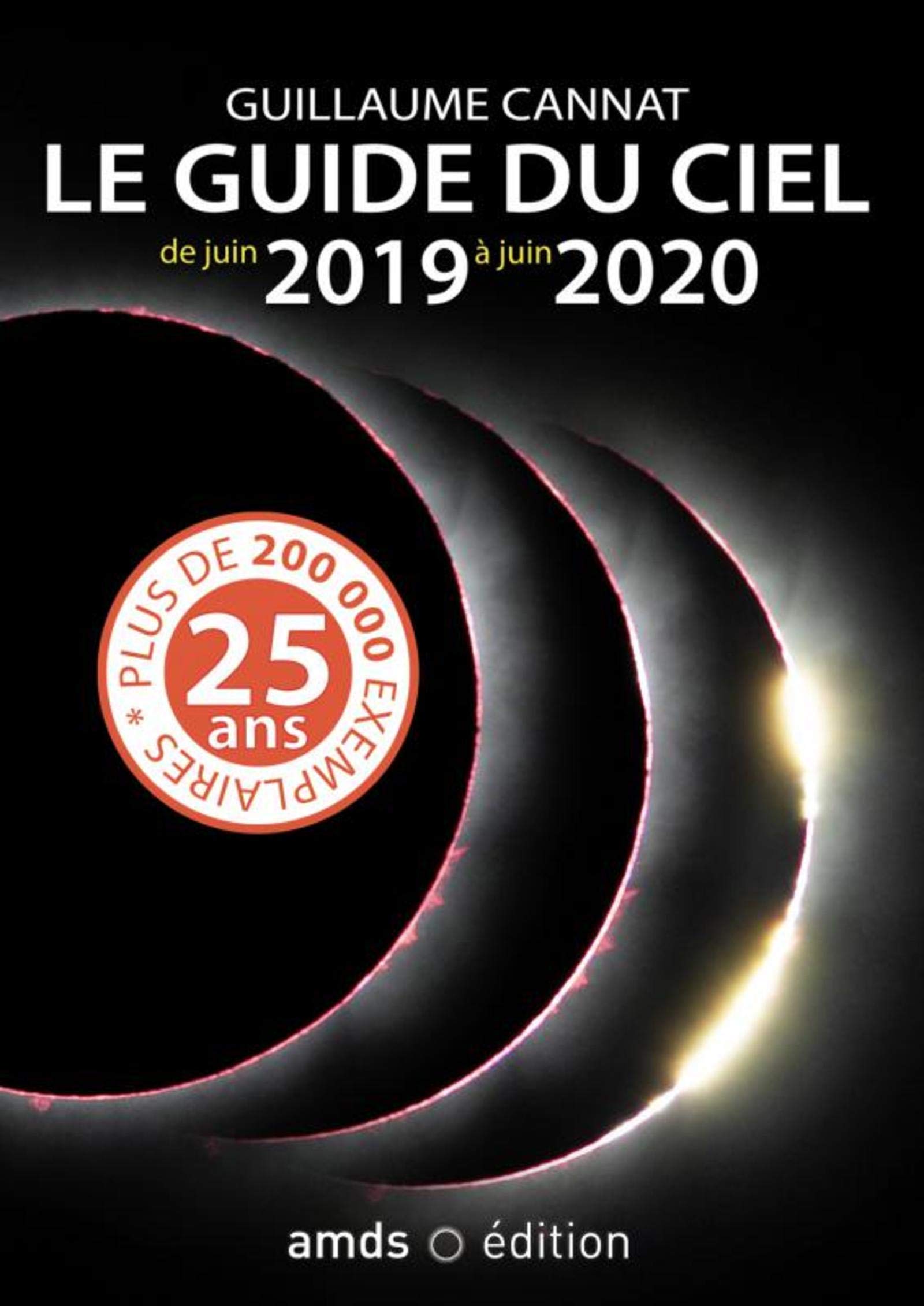 Amazonfr Le Guide Du Ciel De Juin 2019 à Juin 2020