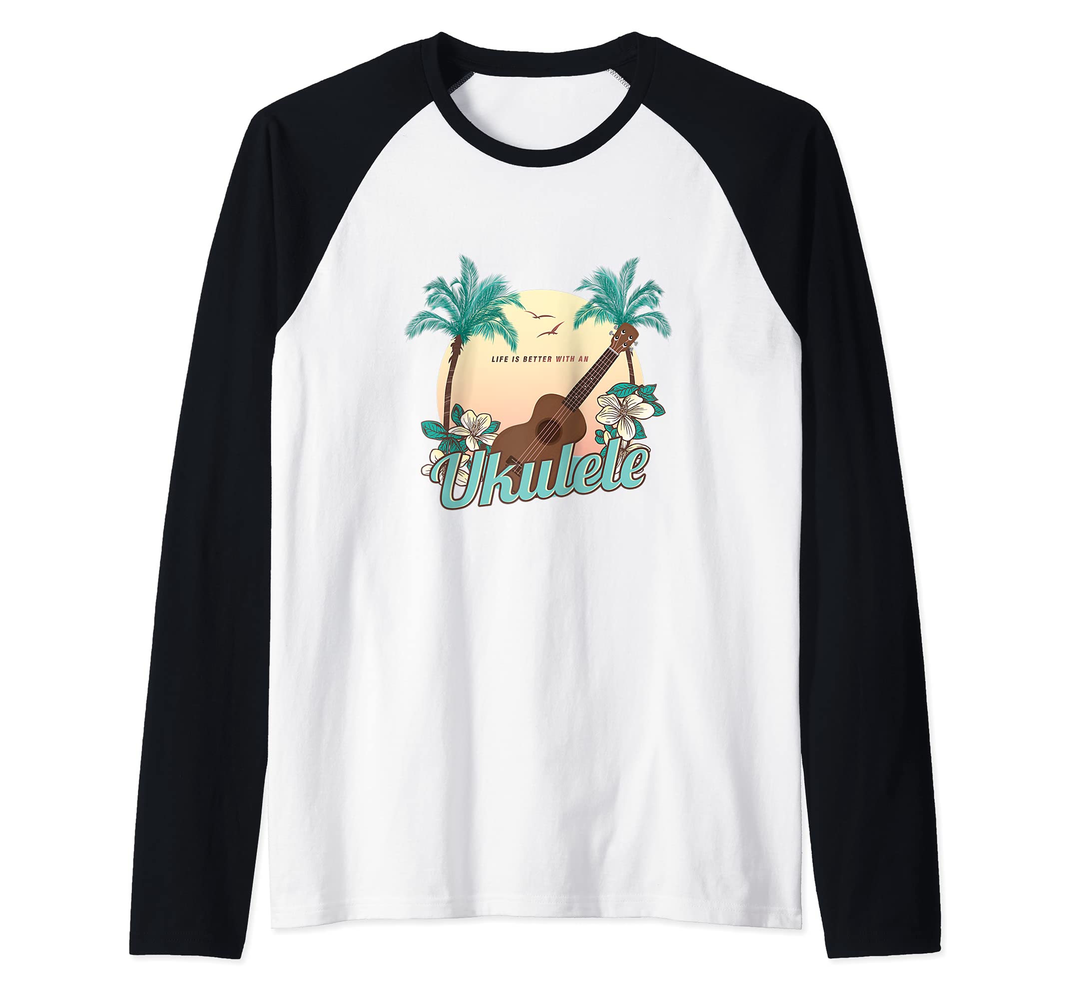 Life Is Better With An Ukulele Musician Hawaii Acoustic Uke Raglan Baseball Tee