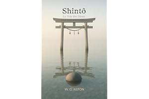 Shintô: La Voie des Dieux (French Edition)