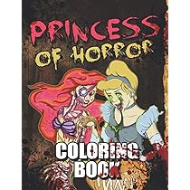 Princess of Horror Coloring Book: Scary Coloring Book of ...