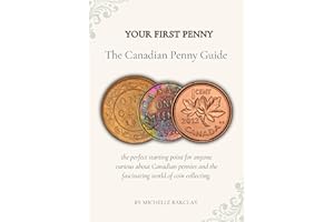 Your First Penny: The Canadian Penny Guide