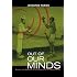 Out of Our Minds: Reason and Madness in the Exploration of Central Africa