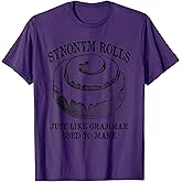Classic Synonym Rolls Just Like Grammar Used to Make T-Shirt