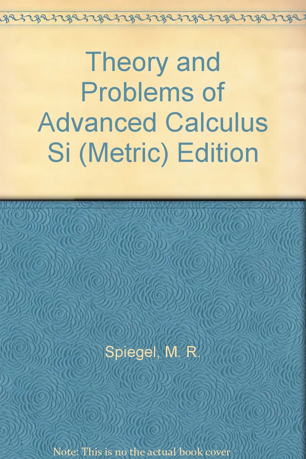 Theory and Problems of Advanced Calculus Si (Metric) Edition Hardcover –  1962