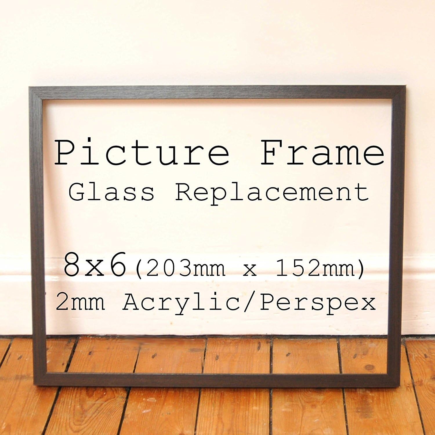 Clear 2mm Acrylic Glazing Replacement for Broken Picture Photo Frame Glass [8x6in 203mm x 152mm]