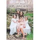 Hope, Grace, & Faith