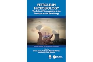 Petroleum Microbiology: The Role of Microorganisms in the Transition to Net Zero Energy (Microbes, Materials, and the Enginee